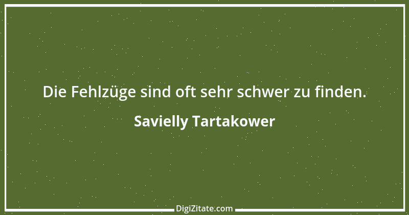 Zitat von Savielly Tartakower 4