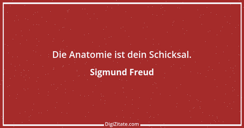 Zitat von Sigmund Freud 52