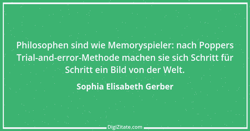 Zitat von Sophia Elisabeth Gerber 27