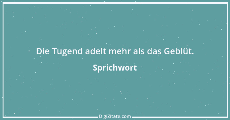 Zitat von Sprichwort 6570