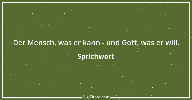 Zitat von Sprichwort 7570