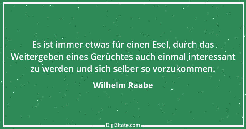 Zitat von Wilhelm Raabe 57