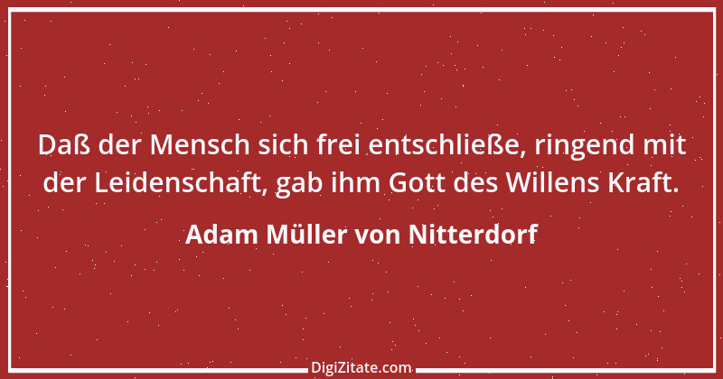 Zitat von Adam Müller von Nitterdorf 4