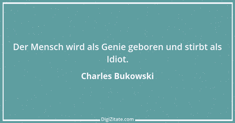 Zitat von Charles Bukowski 3