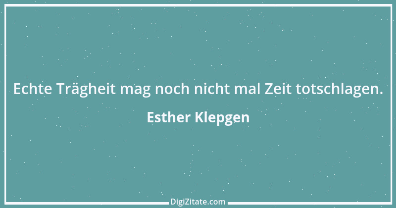 Zitat von Esther Klepgen 71