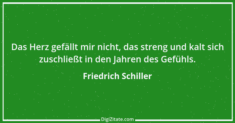 Zitat von Friedrich Schiller 1096