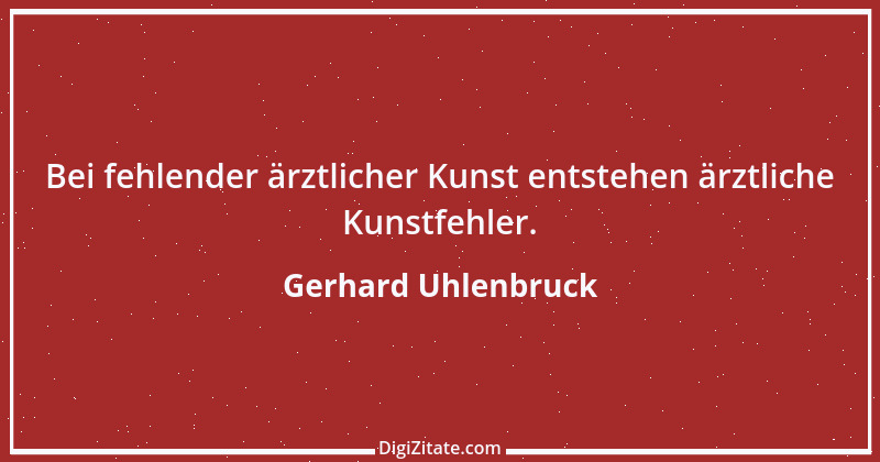 Zitat von Gerhard Uhlenbruck 399