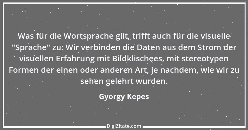 Zitat von Gyorgy Kepes 1