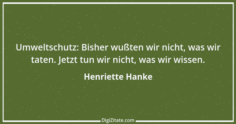 Zitat von Henriette Hanke 42