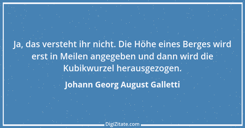 Zitat von Johann Georg August Galletti 35