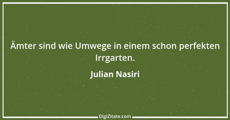 Zitat von Julian Nasiri 33