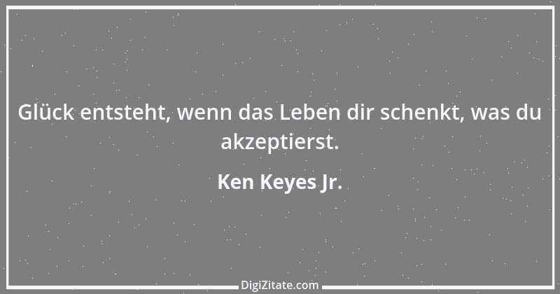 Zitat von Ken Keyes Jr. 3