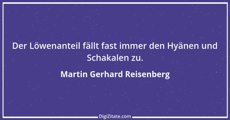 Zitat von Martin Gerhard Reisenberg 894