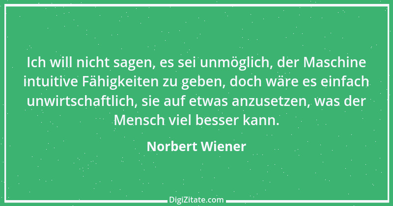 Zitat von Norbert Wiener 4