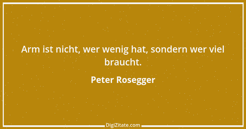 Zitat von Peter Rosegger 132