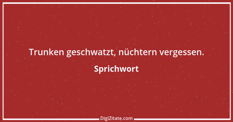 Zitat von Sprichwort 13571