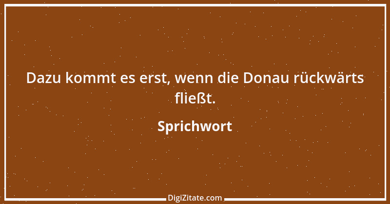 Zitat von Sprichwort 5571