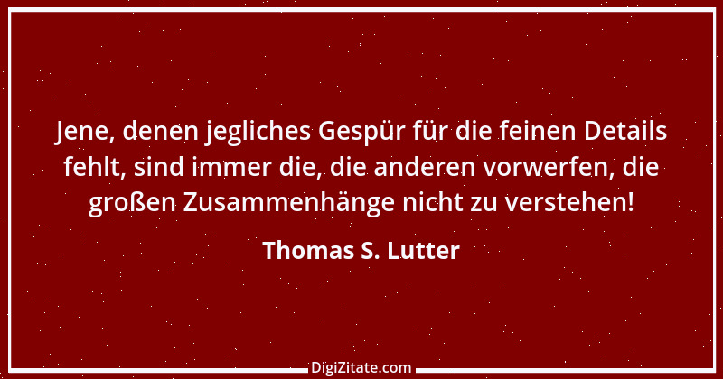 Zitat von Thomas S. Lutter 285