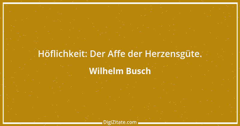 Zitat von Wilhelm Busch 131