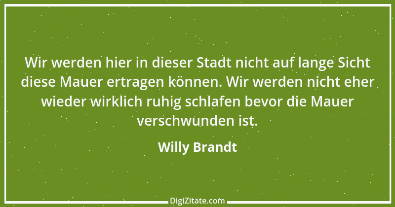 Zitat von Willy Brandt 100