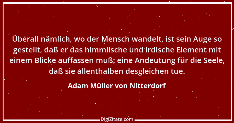 Zitat von Adam Müller von Nitterdorf 5