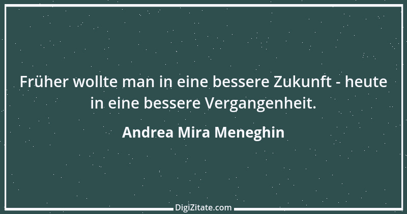 Zitat von Andrea Mira Meneghin 170