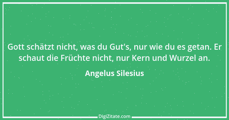 Zitat von Angelus Silesius 181