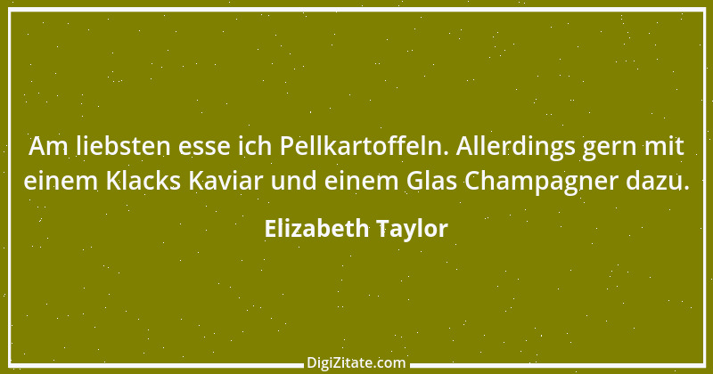 Zitat von Elizabeth Taylor 2