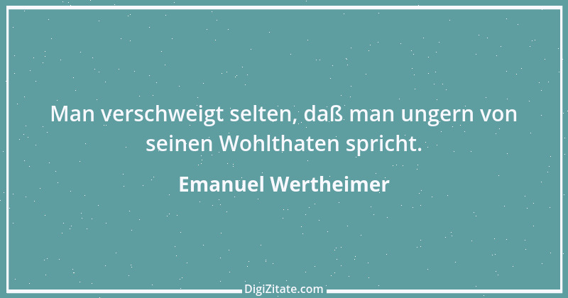 Zitat von Emanuel Wertheimer 655