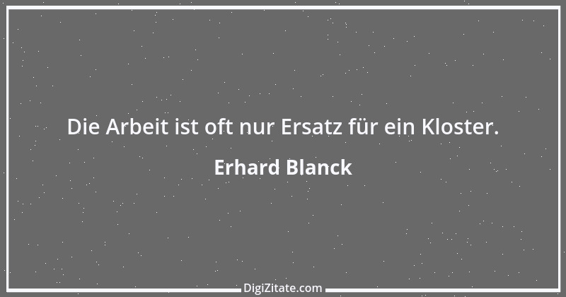 Zitat von Erhard Blanck 1135