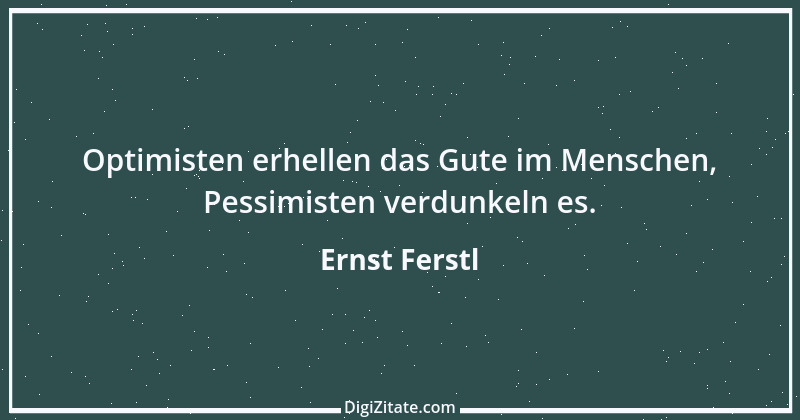 Zitat von Ernst Ferstl 2021