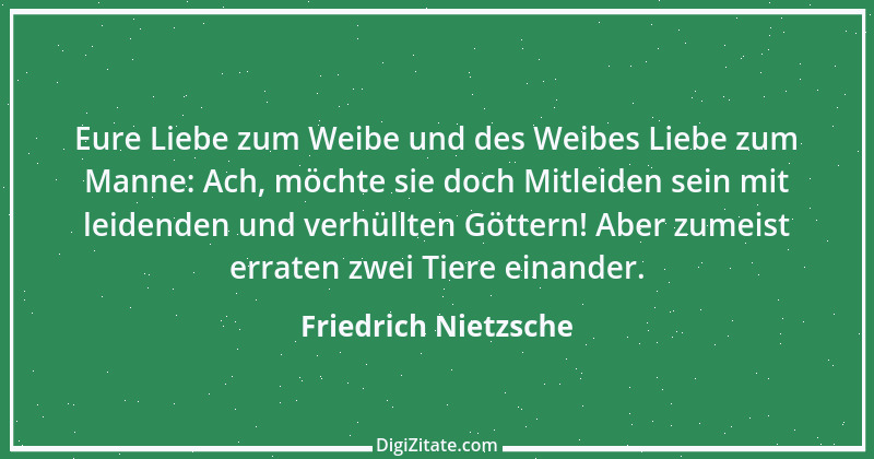 Zitat von Friedrich Nietzsche 517