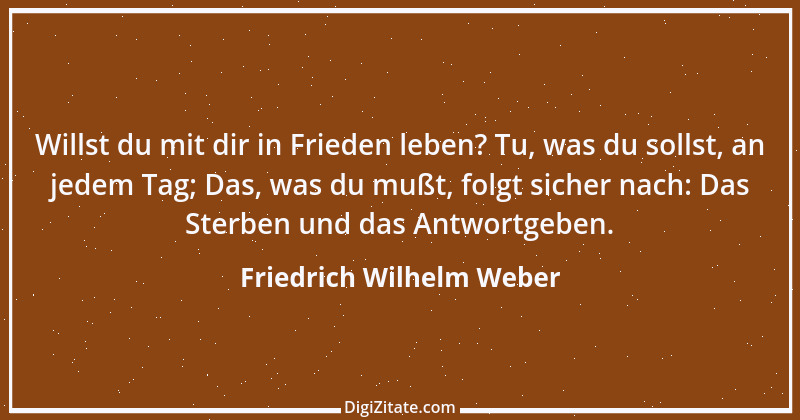 Zitat von Friedrich Wilhelm Weber 15