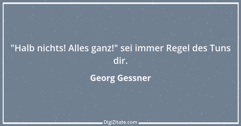 Zitat von Georg Gessner 1