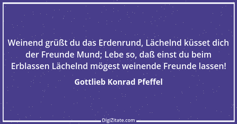 Zitat von Gottlieb Konrad Pfeffel 8