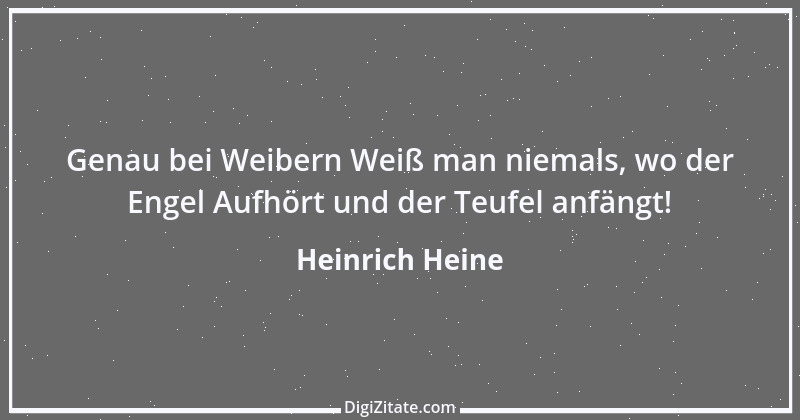 Zitat von Heinrich Heine 495