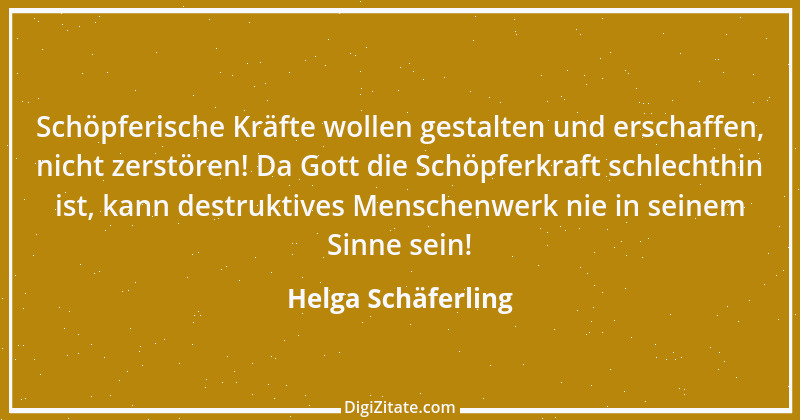 Zitat von Helga Schäferling 335