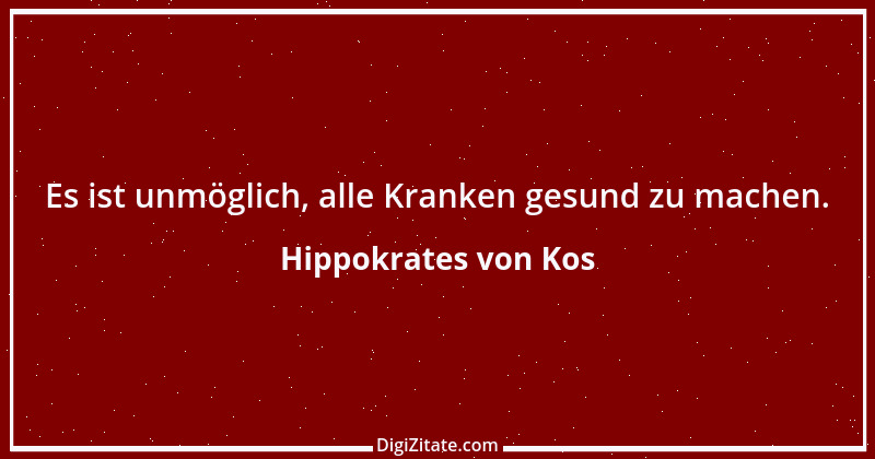 Zitat von Hippokrates von Kos 21