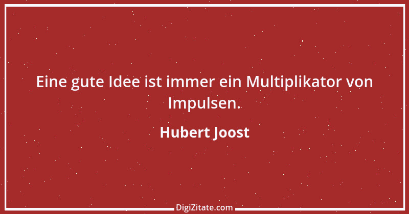 Zitat von Hubert Joost 134