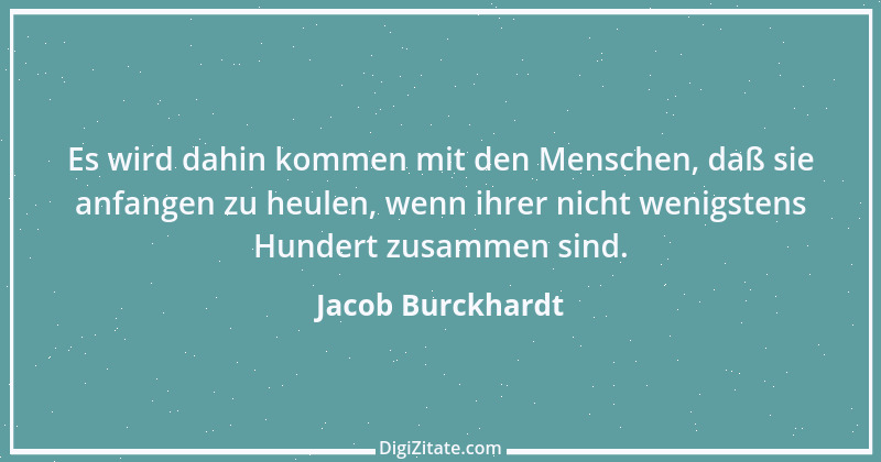 Zitat von Jacob Burckhardt 138