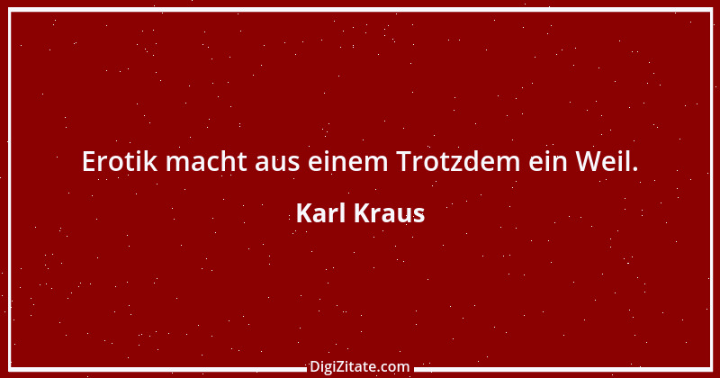 Zitat von Karl Kraus 339