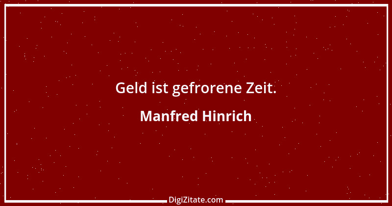 Zitat von Manfred Hinrich 754