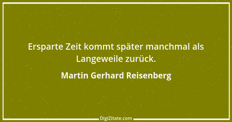 Zitat von Martin Gerhard Reisenberg 1895