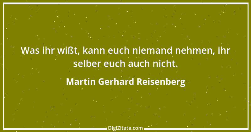 Zitat von Martin Gerhard Reisenberg 2895