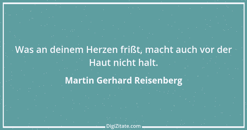 Zitat von Martin Gerhard Reisenberg 895