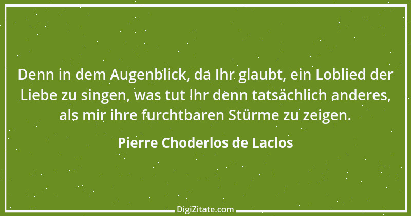 Zitat von Pierre Choderlos de Laclos 17