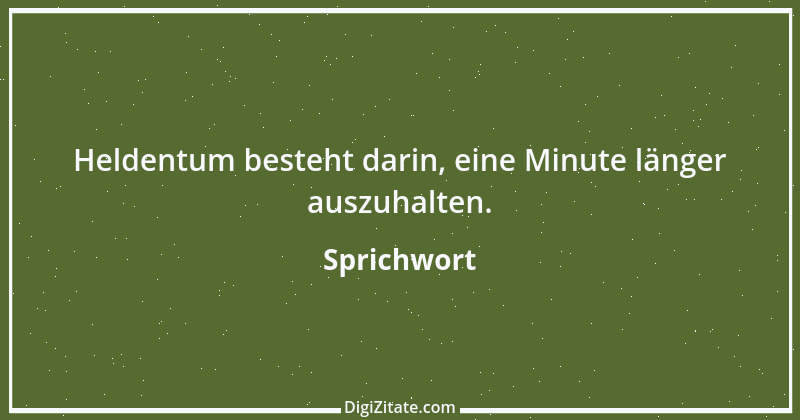 Zitat von Sprichwort 2572