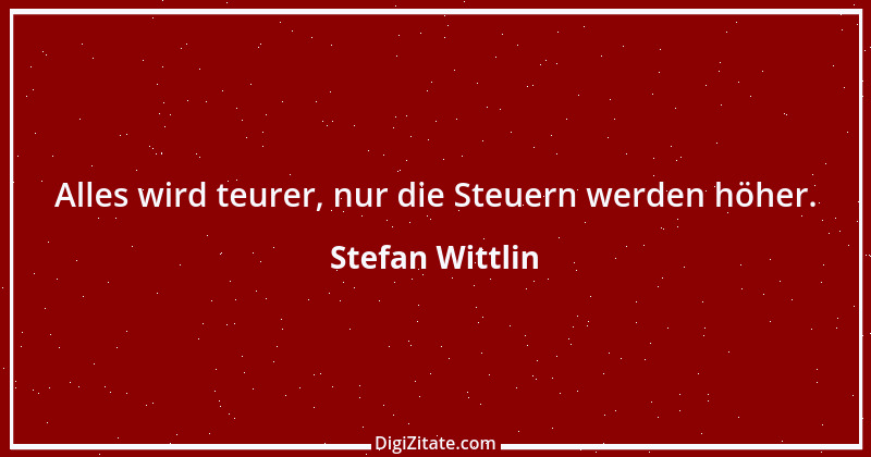 Zitat von Stefan Wittlin 289