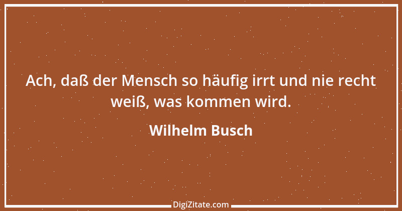 Zitat von Wilhelm Busch 132