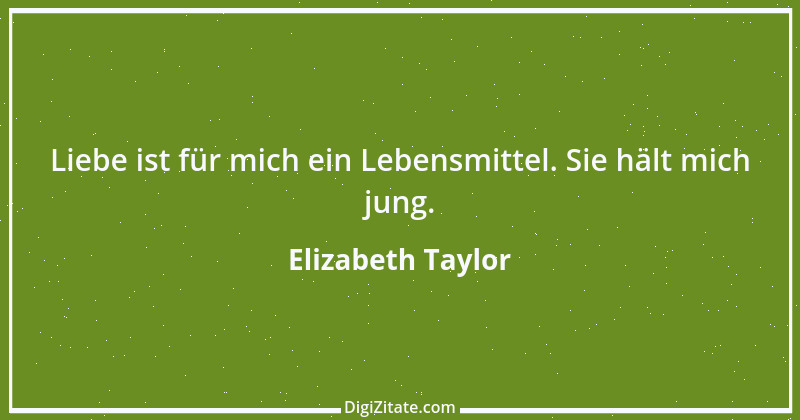 Zitat von Elizabeth Taylor 3